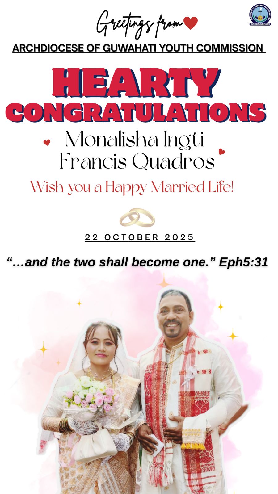 Archdiocese of Guwahati Youth Commission wishes Miss Monalisha Ingti, Choir Incharge DEXCO and Mr. Francis Quadros a very happy and bright future!